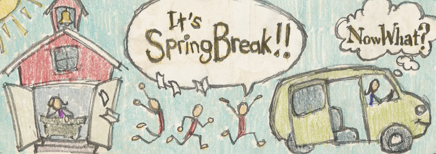 We Solved Your Spring Break
